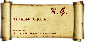 Mihalek Gyula névjegykártya